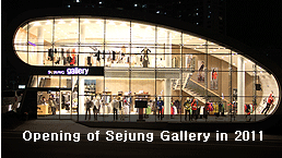 Opening of Sejung Gallery in 2011