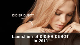 Launching of DIDIER DUBOT in 2013